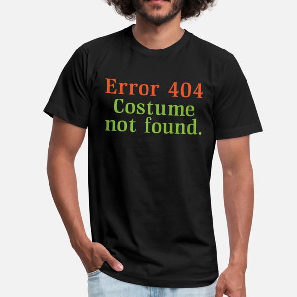 halloween costume error 404 t shirt men customized cotton euro size s-3xl clothes loose new style summer style original shirt
halloween costume error 404 t shirt men customized cotton euro size s-3xl clothes loose new style summer style original shirt