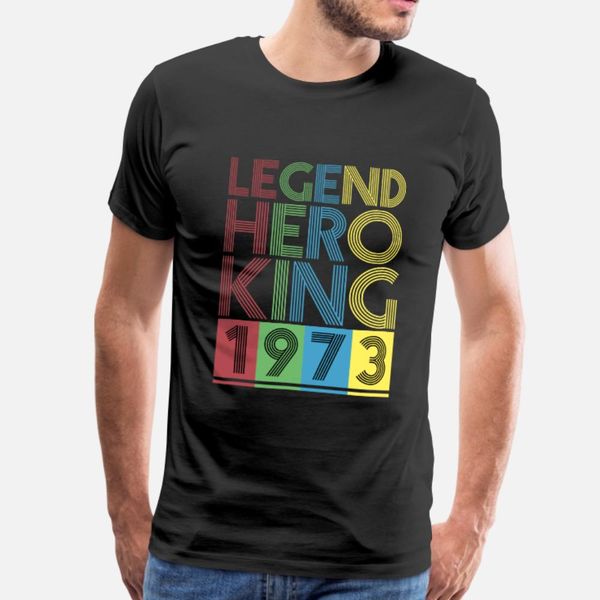 1973 legend hero king birthday t shirt men customized 100% cotton crew neck unique cute building spring formal shirt
1973 legend hero king birthday t shirt men customized 100% cotton crew neck unique cute building spring formal shirt