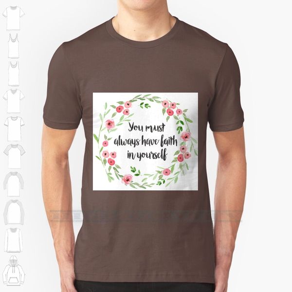 you must always have faith in yourself custom design print for men women cotton new cool tee t shirt big size 6xl
you must always have faith in yourself custom design print for men women cotton new cool tee t shirt big size 6xl