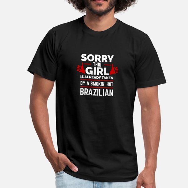 sorry girl already taken by brazilian brazil t shirt men design short sleeve s-xxxl male cute funny casual spring autumn family shirt
sorry girl already taken by brazilian brazil t shirt men design short sleeve s-xxxl male cute funny casual spring autumn family shirt