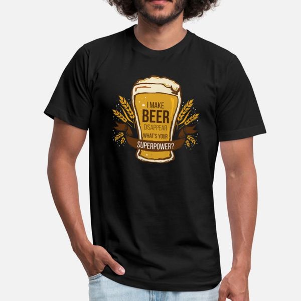 beer i make beer disappear what's your superpow t shirt men create short sleeve s-xxxl family sunlight new style spring autumn normal s
beer i make beer disappear what's your superpow t shirt men create short sleeve s-xxxl family sunlight new style spring autumn normal s