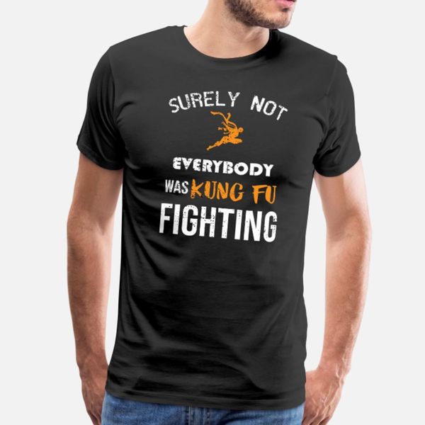 kung fu surely not everybody was kung fu fight t shirt men designing cotton crew neck natural gift humor summer style pattern shirt
kung fu surely not everybody was kung fu fight t shirt men designing cotton crew neck natural gift humor summer style pattern shirt