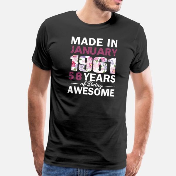 made in january 1961 tee 58 yrs bday t shirt men printed tee shirt plus size 3xl slim cute comfortable spring autumn letters shirt
made in january 1961 tee 58 yrs bday t shirt men printed tee shirt plus size 3xl slim cute comfortable spring autumn letters shirt