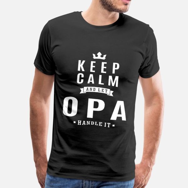 let opa handle it t shirt men designing 100% cotton o-neck clothes famous breathable summer unique shirt
let opa handle it t shirt men designing 100% cotton o-neck clothes famous breathable summer unique shirt