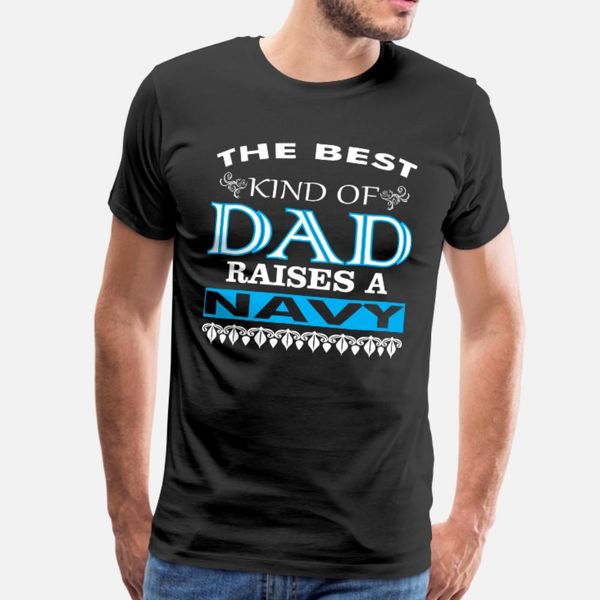 the kind of dad raises a navy t shirt men customized cotton s-xxxl clothing cute funny casual spring autumn kawaii shirt
the kind of dad raises a navy t shirt men customized cotton s-xxxl clothing cute funny casual spring autumn kawaii shirt