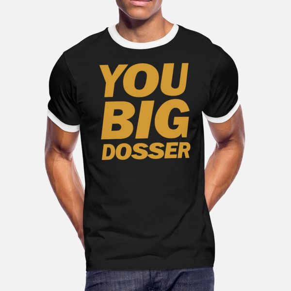 you big dosser gypsy king t shirt men graphic cotton plus size 3xl gents graphic humor spring autumn family
you big dosser gypsy king t shirt men graphic cotton plus size 3xl gents graphic humor spring autumn family