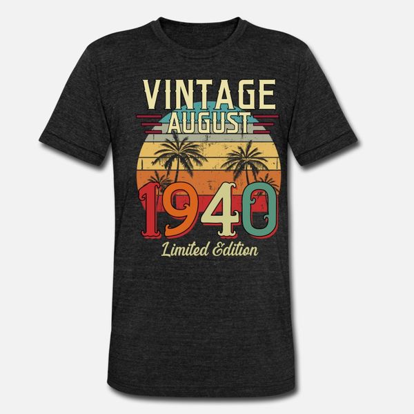 vintage august 1940 limited edition t shirt men personalized 100% cotton plus size 3xl male crazy authentic summer vintage shirt
vintage august 1940 limited edition t shirt men personalized 100% cotton plus size 3xl male crazy authentic summer vintage shirt