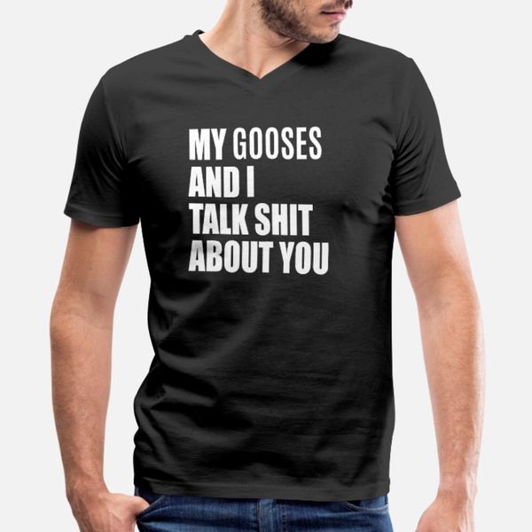 my goose and i talk about you funny tee t shirt men designer tee shirt euro size s-3xl fit crazy basic spring autumn formal shirt
my goose and i talk about you funny tee t shirt men designer tee shirt euro size s-3xl fit crazy basic spring autumn formal shirt