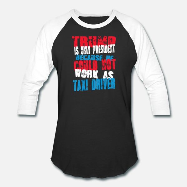 taxi driver trump t shirt men create cotton size s-3xl formal gift basic spring pictures shirt
taxi driver trump t shirt men create cotton size s-3xl formal gift basic spring pictures shirt