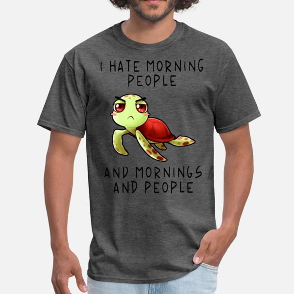 t hate morning people and mornings and people turt t shirt men custom cotton size s-3xl family graphic comical spring autumn standard shirt
t hate morning people and mornings and people turt t shirt men custom cotton size s-3xl family graphic comical spring autumn standard shirt