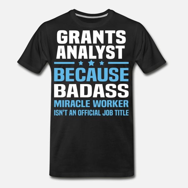 grants analyst t shirt men design 100% cotton s-3xl letters fitness comical spring autumn novelty shirt
grants analyst t shirt men design 100% cotton s-3xl letters fitness comical spring autumn novelty shirt