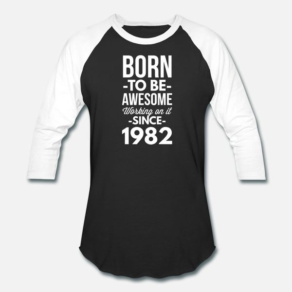 born to be awesome working on it since 1982 t shirt men custom 100% cotton round neck solid color fit building summer pattern shirt, White;black
born to be awesome working on it since 1982 t shirt men custom 100% cotton round neck solid color fit building summer pattern shirt, White;black
