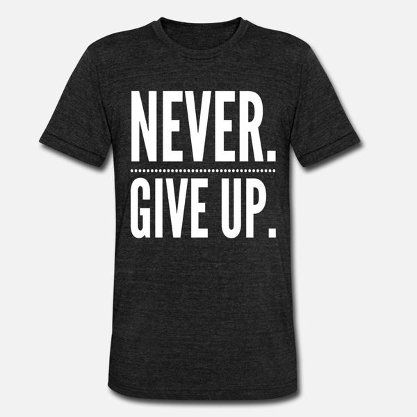 never give up t shirt men anti-wrinkle tee shirt crew neck gents anti-wrinkle building spring autumn pattern shirt
never give up t shirt men anti-wrinkle tee shirt crew neck gents anti-wrinkle building spring autumn pattern shirt