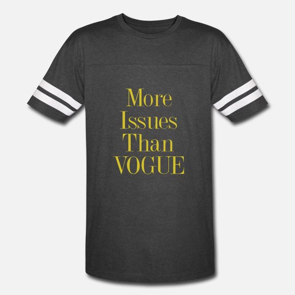 more issues than vogue t shirt men crazy tee shirt o-neck formal crazy fashion spring slim shirt
more issues than vogue t shirt men crazy tee shirt o-neck formal crazy fashion spring slim shirt