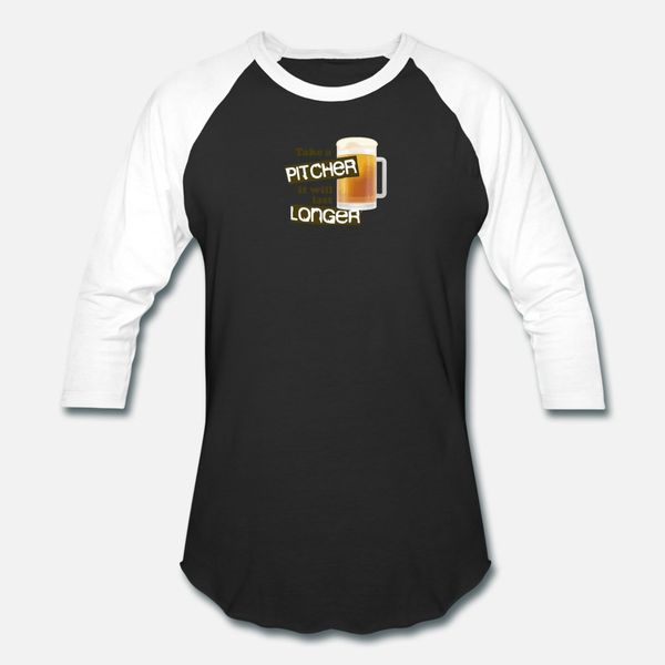 take a pitcher it will last longer funny beer t shirt men customized 100% cotton crew neck cool gift humor spring pattern shirt
take a pitcher it will last longer funny beer t shirt men customized 100% cotton crew neck cool gift humor spring pattern shirt