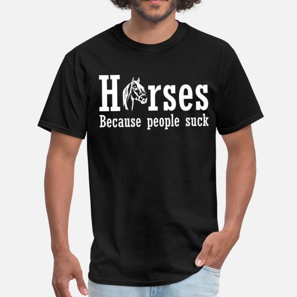 horses because people suck funny horse lover count t shirt men print 100% cotton euro size s-3xl unique interesting fashion shirt
horses because people suck funny horse lover count t shirt men print 100% cotton euro size s-3xl unique interesting fashion shirt