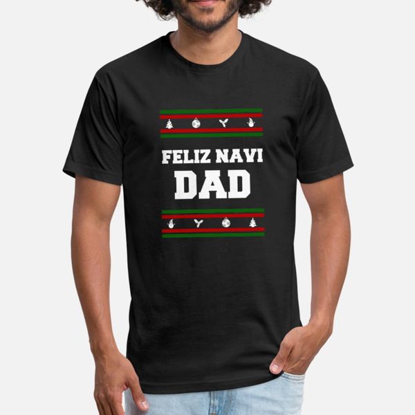 feliz navi dad t shirt men customize short sleeve s-3xl loose funny casual spring leisure shirt
feliz navi dad t shirt men customize short sleeve s-3xl loose funny casual spring leisure shirt