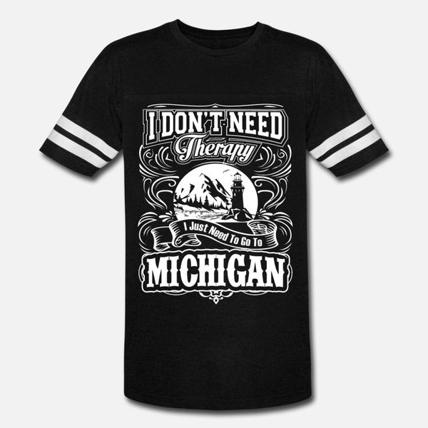 need to go to michigan i don t need therapy t shirt men designer tee shirt round neck clothing fitness fashion summer unique shirt
need to go to michigan i don t need therapy t shirt men designer tee shirt round neck clothing fitness fashion summer unique shirt