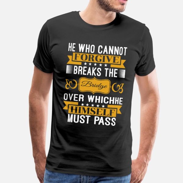 he who cannot forgive breaks the over whichhe hims t shirt men sunlight cotton s-xxxl unique sunlight fashion spring normal shirt
he who cannot forgive breaks the over whichhe hims t shirt men sunlight cotton s-xxxl unique sunlight fashion spring normal shirt