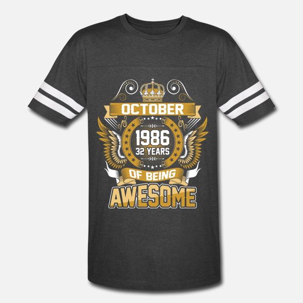 october 1986 32 years of being awesome t shirt men design short sleeve crew neck letter loose new style spring cool shirt
october 1986 32 years of being awesome t shirt men design short sleeve crew neck letter loose new style spring cool shirt
