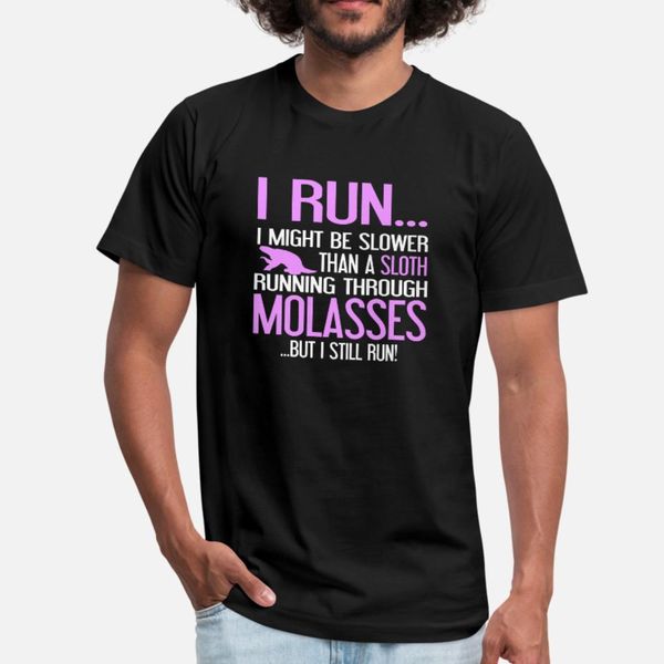run slower than a sloth running through molass t shirt men designing cotton s-3xl interesting comical summer style standard shirt
run slower than a sloth running through molass t shirt men designing cotton s-3xl interesting comical summer style standard shirt