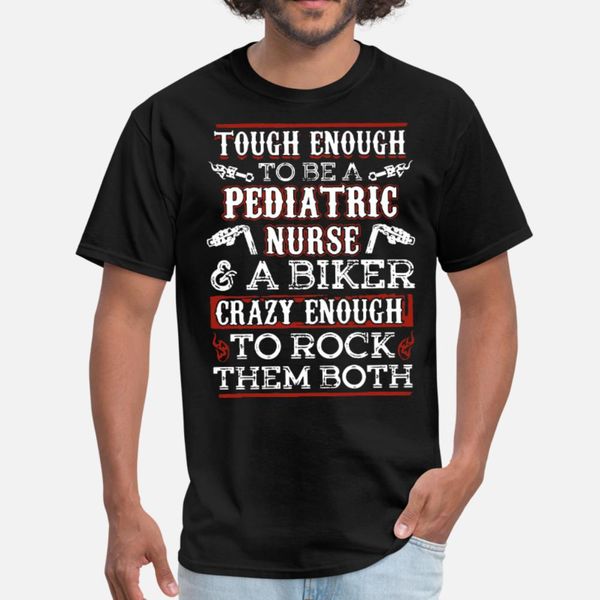 tough eough to be pediatric nurse a biker crazy en t shirt men designing short sleeve plus size 3xl graphic casual spring shirt
tough eough to be pediatric nurse a biker crazy en t shirt men designing short sleeve plus size 3xl graphic casual spring shirt