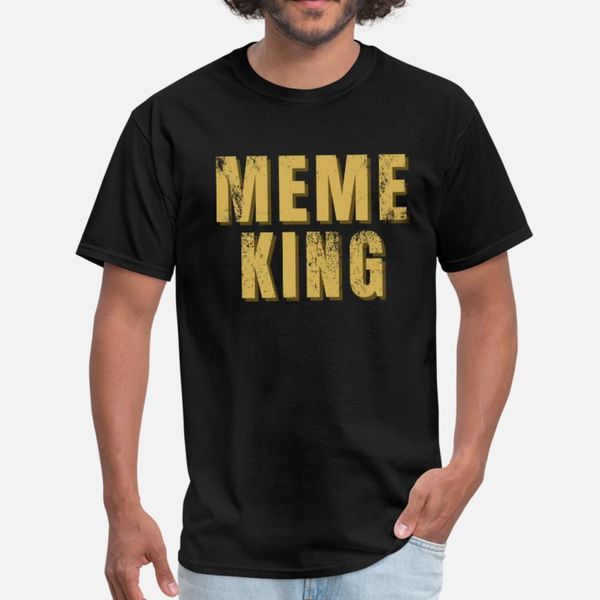 meme king funny quote saying slang t shirt men customize cotton euro size s-3xl trend loose fashion summer unique shirt
meme king funny quote saying slang t shirt men customize cotton euro size s-3xl trend loose fashion summer unique shirt