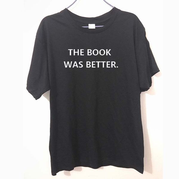 men tshirt the book was better letter print cotton casual funny shirt for women black white tee hipster street wear
men tshirt the book was better letter print cotton casual funny shirt for women black white tee hipster street wear