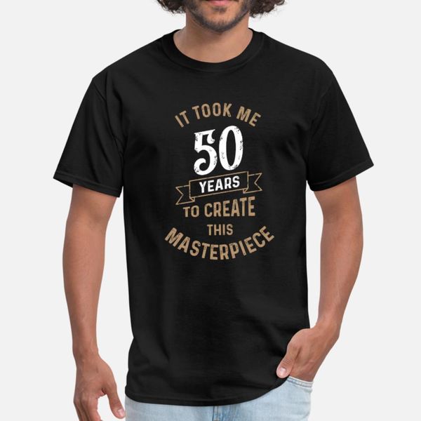 it took me 50 years to create this masterpiece t shirt men design short sleeve o neck pattern crazy comical summer trend shirt
it took me 50 years to create this masterpiece t shirt men design short sleeve o neck pattern crazy comical summer trend shirt
