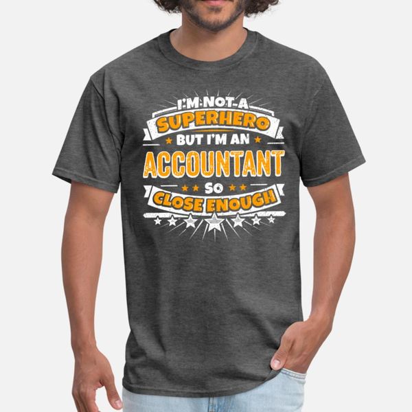 not a superhero but a accountant close enough t shirt men printed cotton o neck costume famous casual summer style normal shirt
not a superhero but a accountant close enough t shirt men printed cotton o neck costume famous casual summer style normal shirt