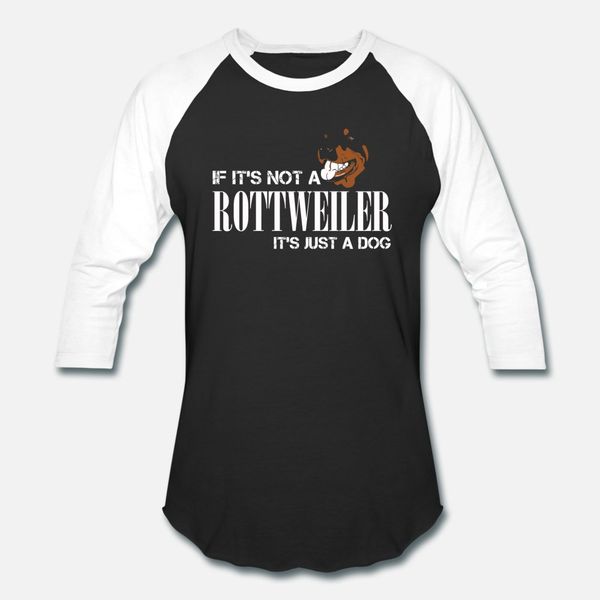 rottweiler if it s not a rottweiler it s just t shirt men printed cotton size s-3xl letters fit comfortable summer standard shirt
rottweiler if it s not a rottweiler it s just t shirt men printed cotton size s-3xl letters fit comfortable summer standard shirt