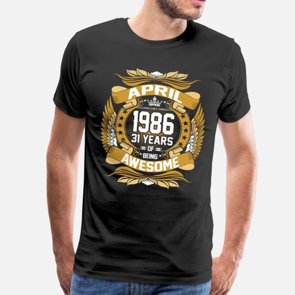 april 1986 31 years of being awesome t shirt men create cotton euro size s-3xl interesting fashion summer vintage shirt, White;black
april 1986 31 years of being awesome t shirt men create cotton euro size s-3xl interesting fashion summer vintage shirt, White;black