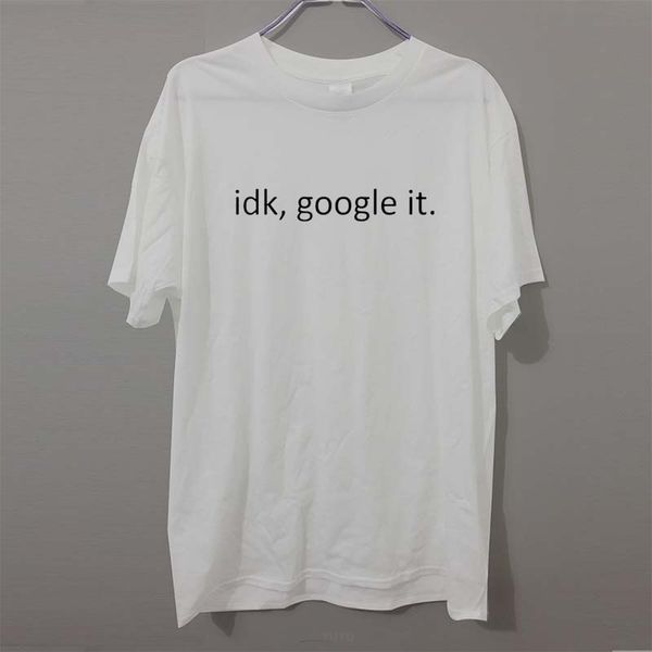 idk, google it letters t shirt cotton casual funny shirt for male men women white black tee