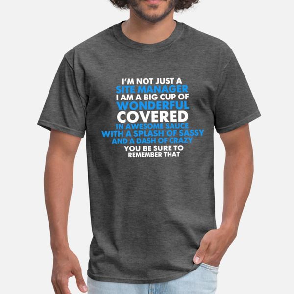 site manager i m not just a site manager i am a t shirt men designing cotton euro size s-3xl pictures anti-wrinkle fashion spring shirt
site manager i m not just a site manager i am a t shirt men designing cotton euro size s-3xl pictures anti-wrinkle fashion spring shirt