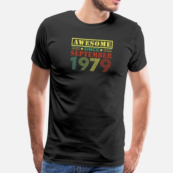 awesome since september 1979 41st birthday retro t shirt men custom 100% cotton size s-3xl clothing new fashion summer leisure shirt
awesome since september 1979 41st birthday retro t shirt men custom 100% cotton size s-3xl clothing new fashion summer leisure shirt