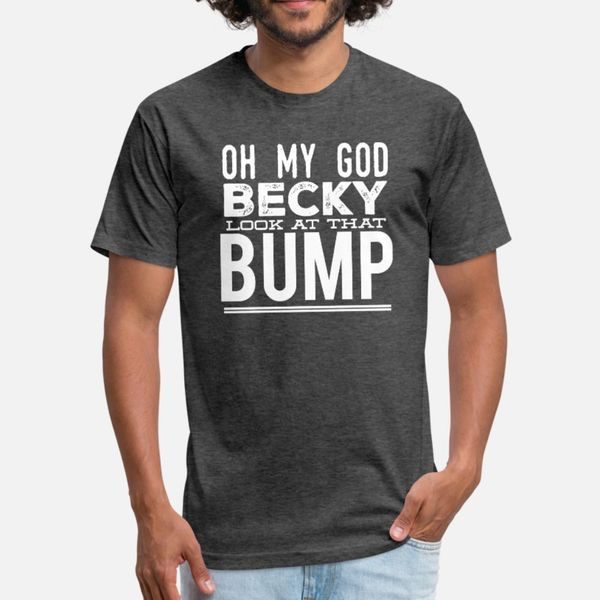 bump oh my god becky look at that bump t shirt men personalized cotton crew neck letters fit fashion summer natural shirt
bump oh my god becky look at that bump t shirt men personalized cotton crew neck letters fit fashion summer natural shirt