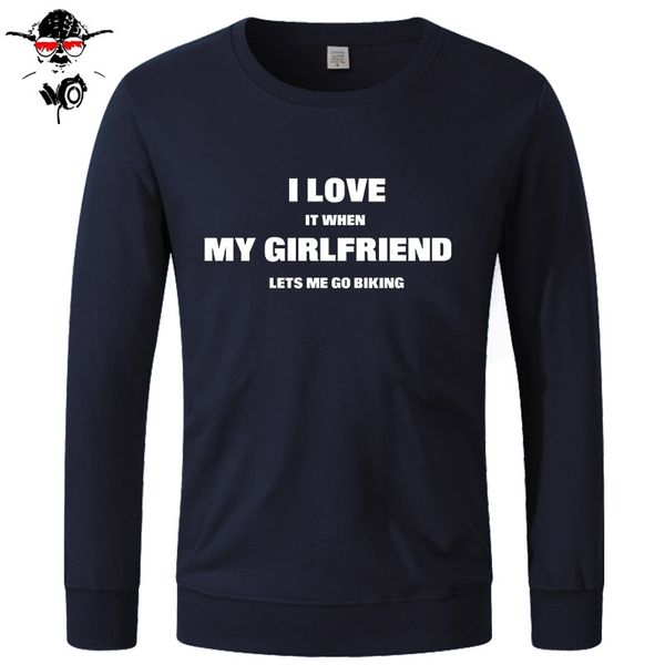 printed hoodies clothes o-neck men long sleeve tall i love it when my girlfriend lets me go biking hoodies, sweatshirts
