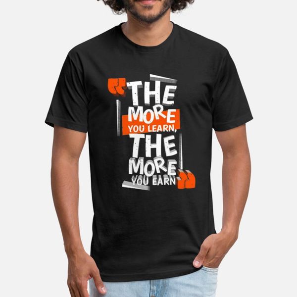 the more you learn,the more you earn t shirt men design short sleeve s-3xl kawaii famous fashion summer unique shirt
the more you learn,the more you earn t shirt men design short sleeve s-3xl kawaii famous fashion summer unique shirt