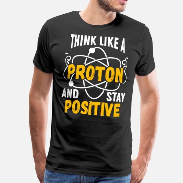 scientist think like a proton and stay positive t shirt men customized short sleeve euro size s-3xl trend anti-wrinkle new style shirt
scientist think like a proton and stay positive t shirt men customized short sleeve euro size s-3xl trend anti-wrinkle new style shirt