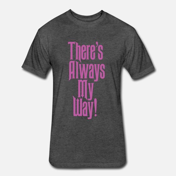there s always my way t shirt men create short sleeve s-3xl outfit gift fashion summer outfit shirt
there s always my way t shirt men create short sleeve s-3xl outfit gift fashion summer outfit shirt