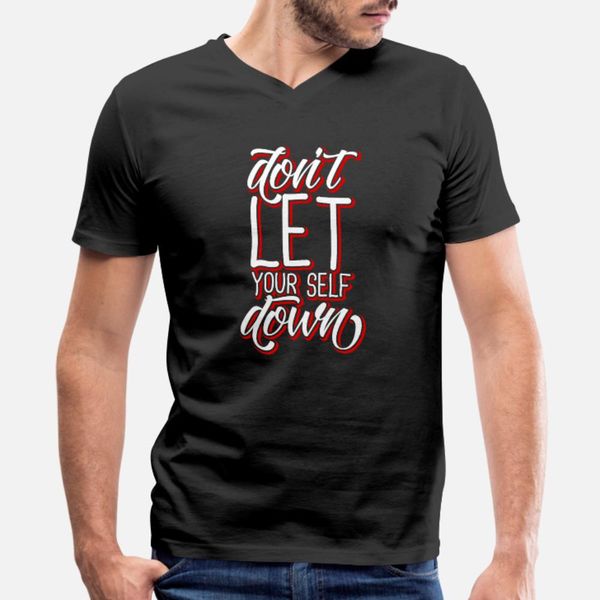 let your self down lettering typography t shirt men design 100% cotton s-xxxl crazy casual summer vintage shirt
let your self down lettering typography t shirt men design 100% cotton s-xxxl crazy casual summer vintage shirt