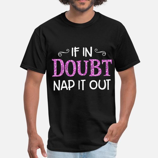 if in doubt nap it out atheist t shirt men personalized tee shirt o neck outfit anti-wrinkle comical summer trend shirt
if in doubt nap it out atheist t shirt men personalized tee shirt o neck outfit anti-wrinkle comical summer trend shirt