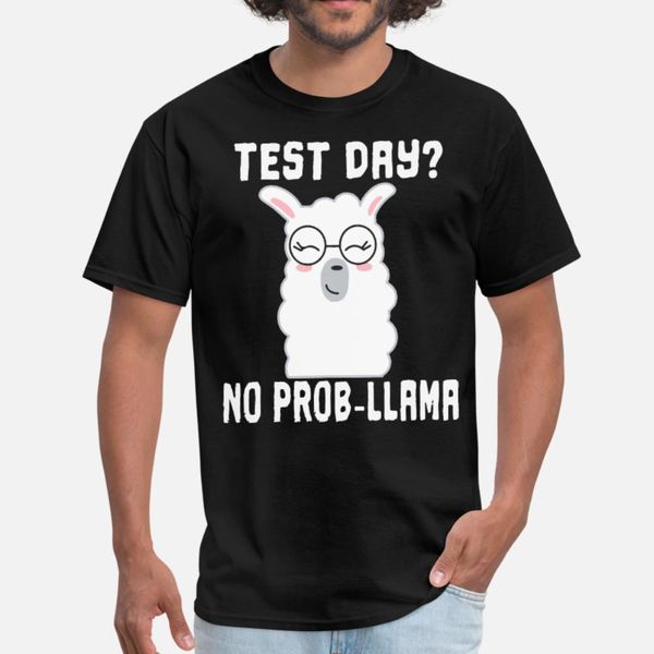 test day no prob llama teacher teaching exam test t shirt men designer cotton s-xxxl family interesting new style spring natural shirt
test day no prob llama teacher teaching exam test t shirt men designer cotton s-xxxl family interesting new style spring natural shirt