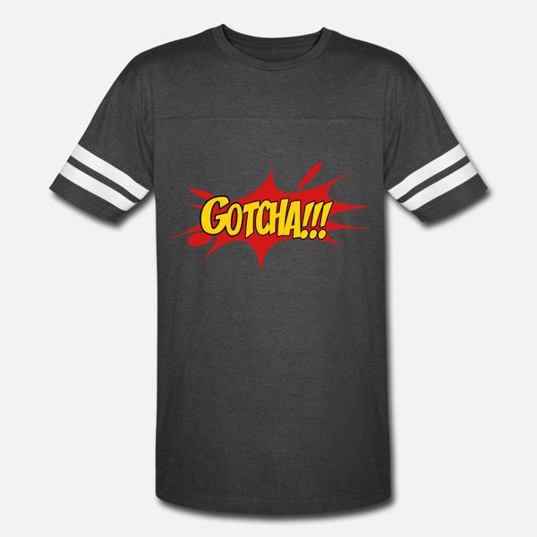 gotcha t shirt men designer tee shirt size s-3xl family famous funny casual summer style pictures shirt
gotcha t shirt men designer tee shirt size s-3xl family famous funny casual summer style pictures shirt