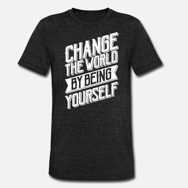 change the world by being yourself t shirt men design cotton round neck costume anti-wrinkle breathable summer formal shirt
change the world by being yourself t shirt men design cotton round neck costume anti-wrinkle breathable summer formal shirt