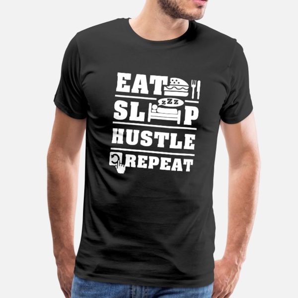hustle shirt eat sleep repeat t shirt men create 100% cotton size s-3xl vintage crazy basic spring vintage shirt
hustle shirt eat sleep repeat t shirt men create 100% cotton size s-3xl vintage crazy basic spring vintage shirt