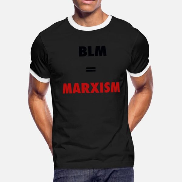 black lives matter= marxism t shirt men custom cotton o neck graphic basic summer vintage shirt
black lives matter= marxism t shirt men custom cotton o neck graphic basic summer vintage shirt