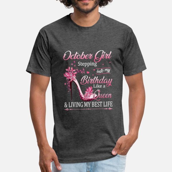 october girl stepping into my birthday like t shirt men custom 100% cotton o-neck clothing loose humor spring autumn trend shirt
october girl stepping into my birthday like t shirt men custom 100% cotton o-neck clothing loose humor spring autumn trend shirt