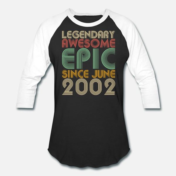legendary awesome epic since june 2002 vintage t shirt men character cotton size s-3xl kawaii interesting new style spring pattern shirt
legendary awesome epic since june 2002 vintage t shirt men character cotton size s-3xl kawaii interesting new style spring pattern shirt
