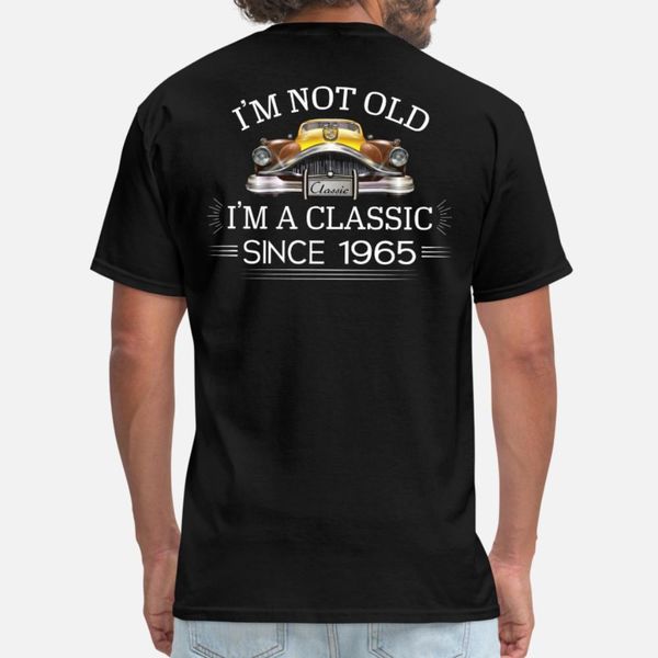 classic since 1965 t shirt men customized cotton round neck trend graphic humor spring formal shirt, White;black
classic since 1965 t shirt men customized cotton round neck trend graphic humor spring formal shirt, White;black
